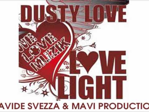 Lovelight - Dustylove ( Davide Svezza & Mavi Production )