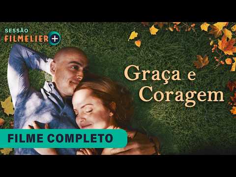 Graça e Coragem - Filme Completo Dublado - Filme de Drama | Sessão Filmelier+ Indica