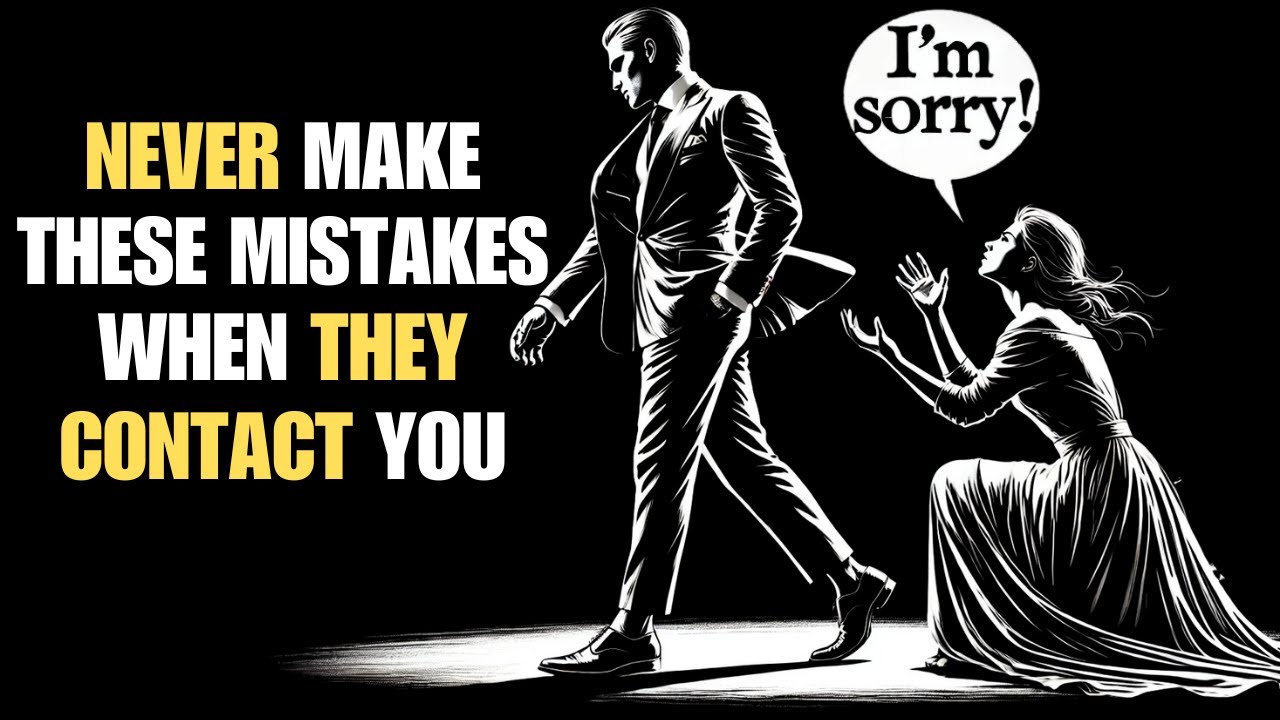 Don't Make These Mistakes When They Contact You | Stoicism
