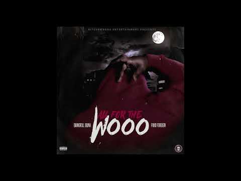 Bankroll Buna x Fivio Foreign - All For The Wooo (Audio)