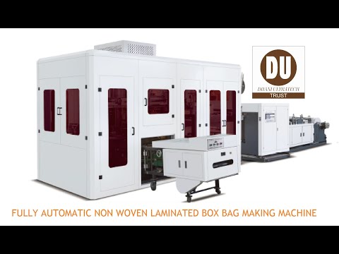 FULLY AUTOMATIC NON WOVEN LAMINATED BOX BAG MAKING MACHINE