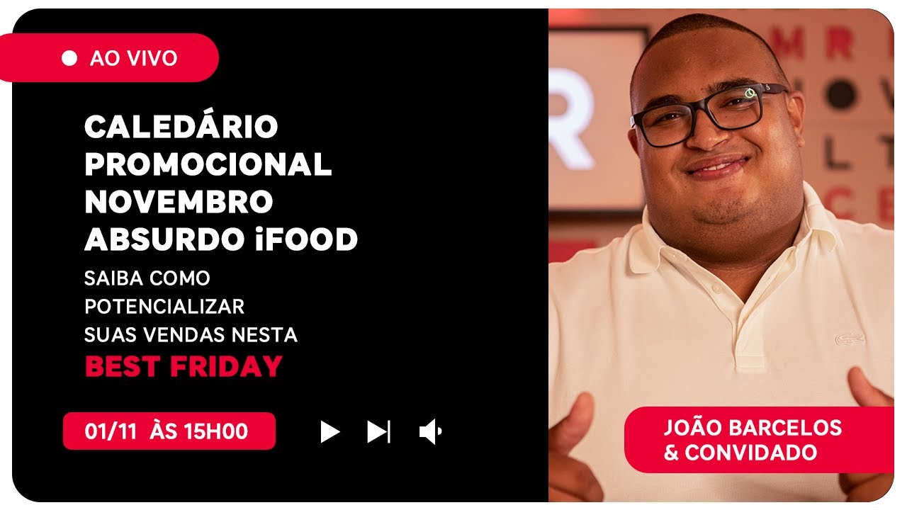 Calendário Promocional Novembro Absurdo: como vender mais na Best Friday iFood