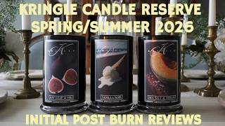 Kringle Candle Reserve Spring/Summer 2026 Post Burn Reviews (Part 2)