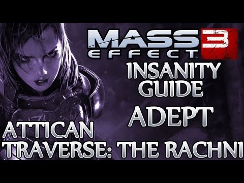 Ⓦ Mass Effect 3 ▪ Insanity Adept Guide - Attican Traverse: The Rachni ▪ Utukku Scout Camp