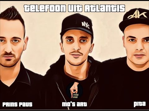 Prins Paus ft Mo's art en Pita  - Telefoon uit Atlantis (2021)