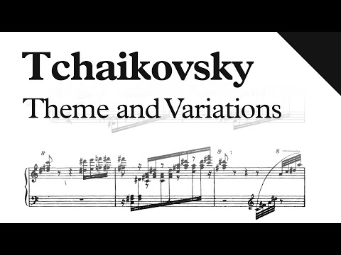 Tchaikovsky - Theme and Variations in A-Minor (Sheet Music)
