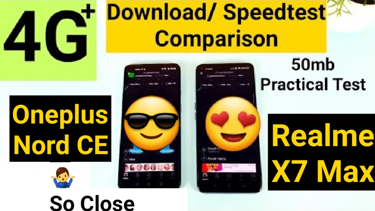 Oneplus Nord CE vs Realme X7 Max 4G+/Download/ Speedtest comparison shocking results