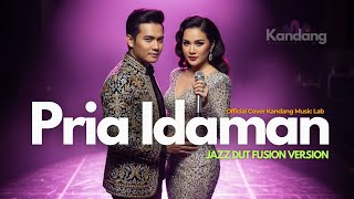 Download lagu 💫 PRIA IDAMAN – RITA SUGIARTO– JAZZ DUT FUSION VERSION - COVER BY KANDANG MUSIC LAB mp3