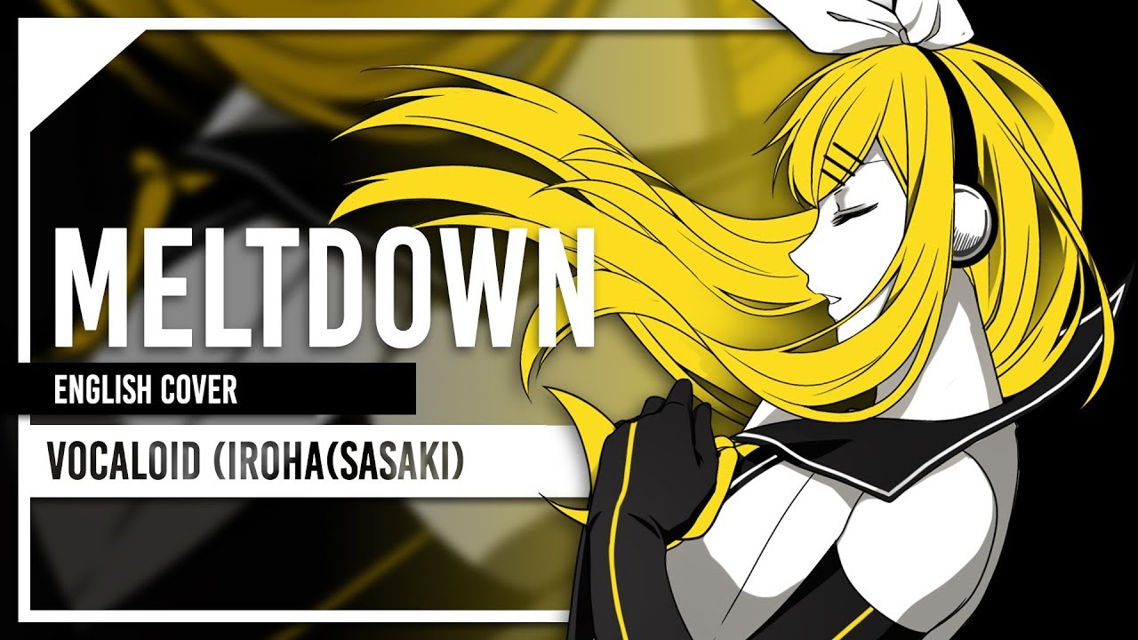 Meltdown - English Cover by Lollia