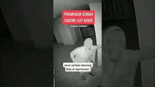 Download lagu Teror Serbian Dancing lady #hantu #duniahororindonesia #misteri #nerror #kisahnyata #teror mp3