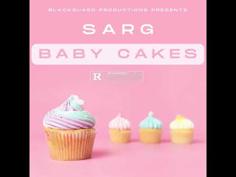 Sarg - Baby Cakes 🧁 (Official Audio)
