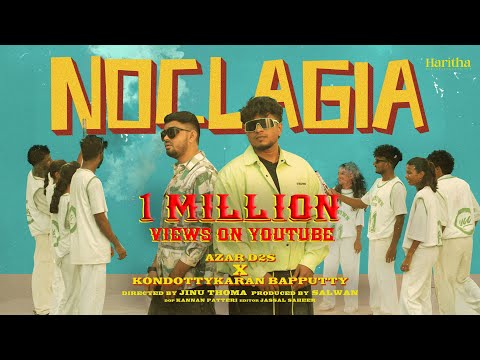 NOCLAGIA | AZAR D2S | KONDOTTYKARAN BAPPUTTY | HARITHA ENTERTAINMENTS LLP