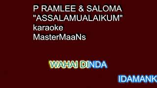 Download lagu P RAMLEE & SALOMA   ASSALAMUALAIKUM karaoke m1 mp3