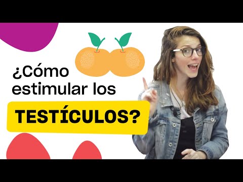 ¿Cómo estimular los testículos? – PASO A PASO