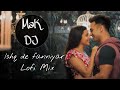 Ishq De Fanniyar Lofi Mix @LofiGirl@ASHU07  | [Vibes-Vol.5]-Mak DJ | Fukrey Returns