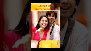 Shahid Kapoor and Kareena Kapoor Live-in relation