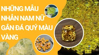 Những mẫu nhẫn nam nữ gắn đá quý màu vàng