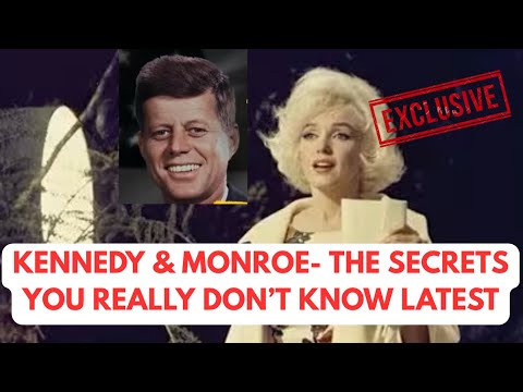 KENNEDY & MONROE - THE SECRETS YOU DON'T KNOW 