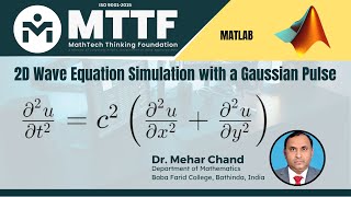 Two Dimensional Wave Equation (Gaussian Pulse) Simulation || Two Dimensional Wave Equation
