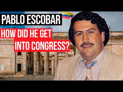 Pablo Escobar: How Did He Get into the Colombian Congress?