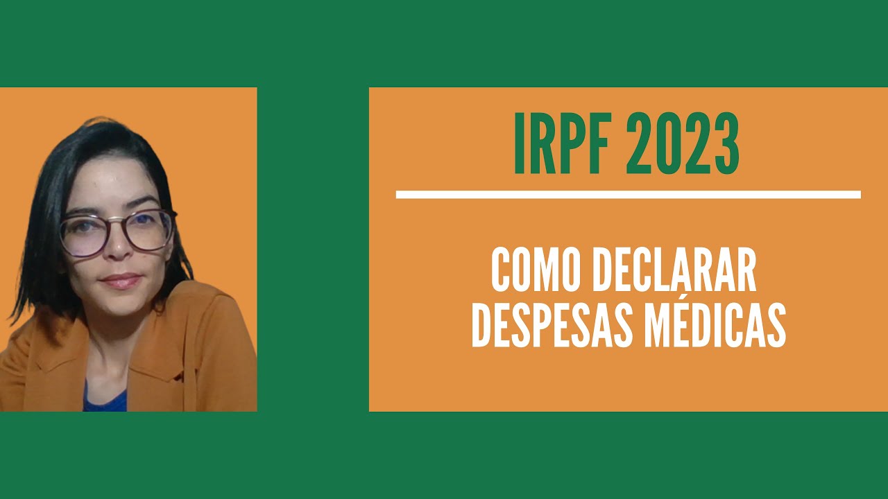IRPF 2023 | Como Declarar Despesas Médicas?