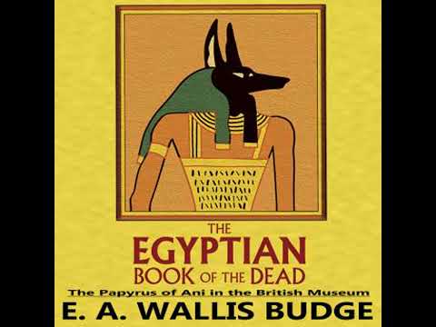 Egyptian Book of the Dead: The Papyrus of Ani in the British Museum - E.A. Wallis Budge