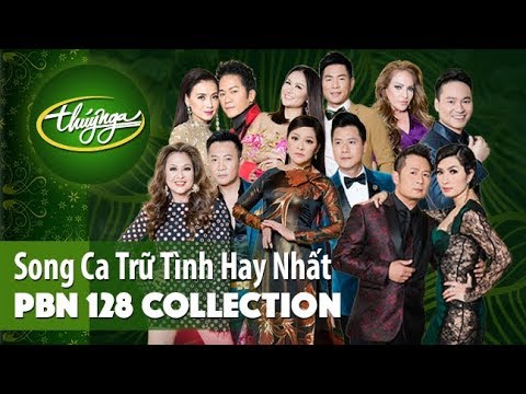 PBN 128 Collection | Song Ca Trữ Tình Hay Nhất