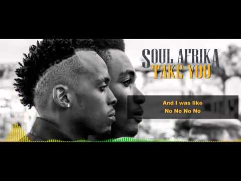 Soul Afrika_Take You (Lyric Video)2015
