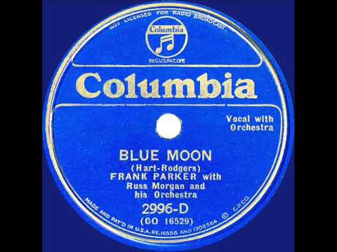 1934 Frank Parker - Blue Moon (Russ Morgan orch.)