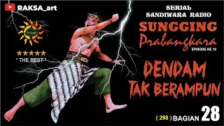 Download lagu Radio play - SUNGGING PRABANGKARA #28 (298) mp3