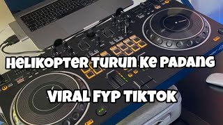 Download lagu DJ HELIKOPTER TURUN KE PADANG VIRAL FYP TIKTOK‼️Adit Sparky  Nwrmxxx  mp3
