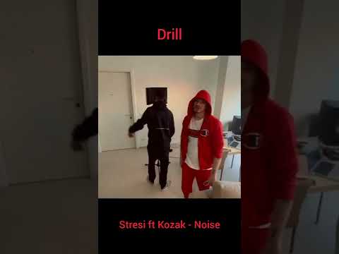 Stresi ft Kozak - Noise (Drill)