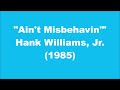 Hank Williams, Jr.: Ain't Misbehavin' (1985)