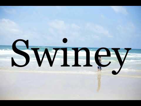 How To Pronounce Swiney🌈🌈🌈🌈🌈🌈Pronunciation Of Swiney