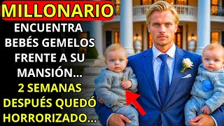 MILLONARIO ENCUENTRA BEBÉS GEMELOS FRENTE A SU MANSIÓN... 2 SEMANAS DESPUÉS QUEDÓ HORRORIZADO...
