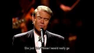 ~Glen Campbell~ &quot;By the time I get to Phoenix&quot;  &quot;Galveston&quot;