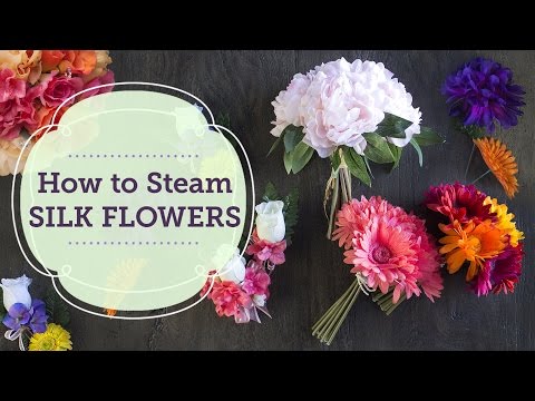 How to Steam Silk Flowers | BalsaCircle.com