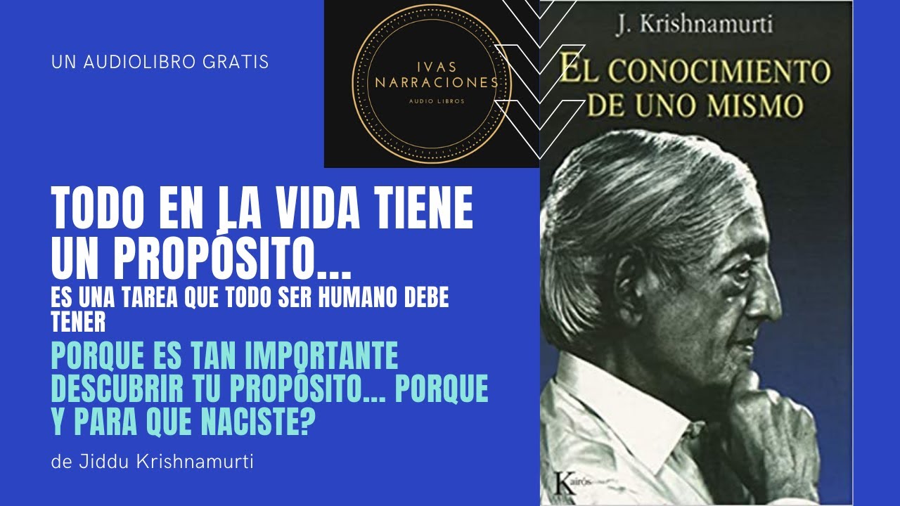 El conocimiento de uno mismo.. (AUDIOLIBRO) de Jiddu Krishnamurti