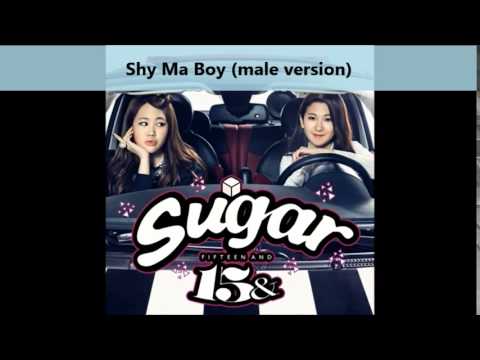 15& - Shy Ma Boy (male version)