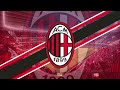 AC Milan 2023 Goal Song