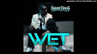 Snoop Dogg - Wet Remix (Prod. By DJ 99Dollah)