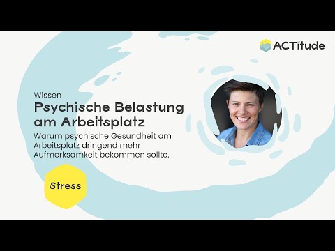 Psychische Gesundheit am Arbeitsplatz (Fakten 2022)