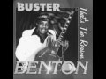 The thrill is gone BUSTER BENTON