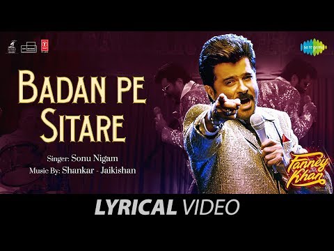 Badan Pe Sitaare | Lyrical | Fanney Khan | Anil Kapoor | Sonu Nigam | Aishwarya Rai |Amit | Rajkumar