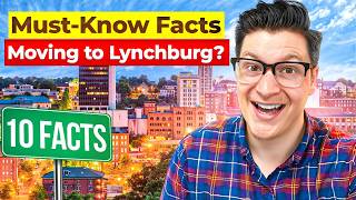 10 Things I Wish I Knew Before Moving to Lynchburg VA