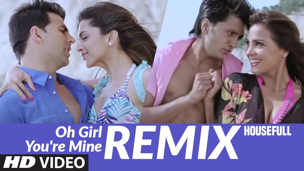 Oh Girl You Are Mine (Remix) Lyrics | Housefull | Loy Mendonsa, Alyssa Mendonsa, Tarun Sagar | Shankar Ehsaan Loy
