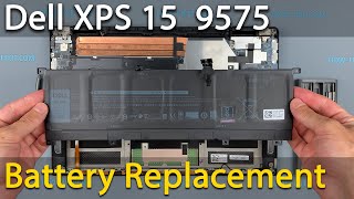 Dell XPS 15 9575 Battery Replacement