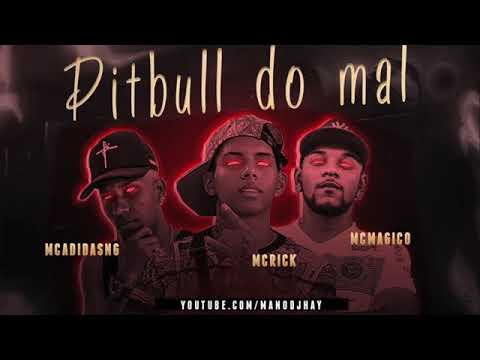 ADIDAS NG E MC MAGICO E MC RICK - PITBULL DO MAL MÚSICA NOVA EXCLUSIVA 2019