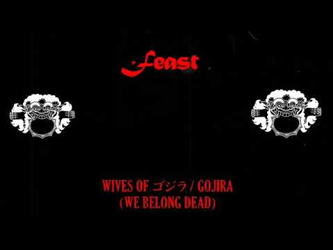 .Feast - Wives of ゴジラ / Gojira ft. Janitra Satriani [ Video Lyrics Unofficial ]