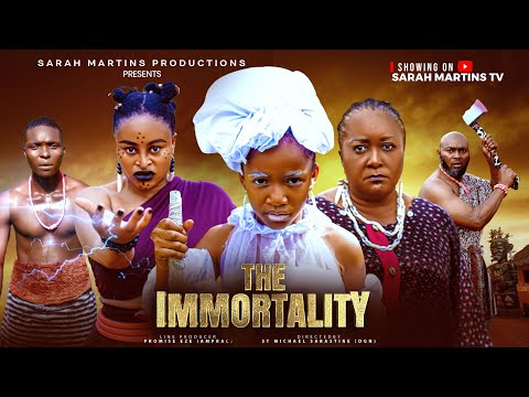 THE IMMORTALITY(New Movie)~ EBELE OKARO, SARAH MARTINS, CHIMAMANDA AUGUSTINE 2026 MOVIES #trending